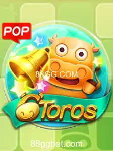 Descubra o Empolgante Mundo do Jogo 6Toros e a Conexão com 88GG.COM